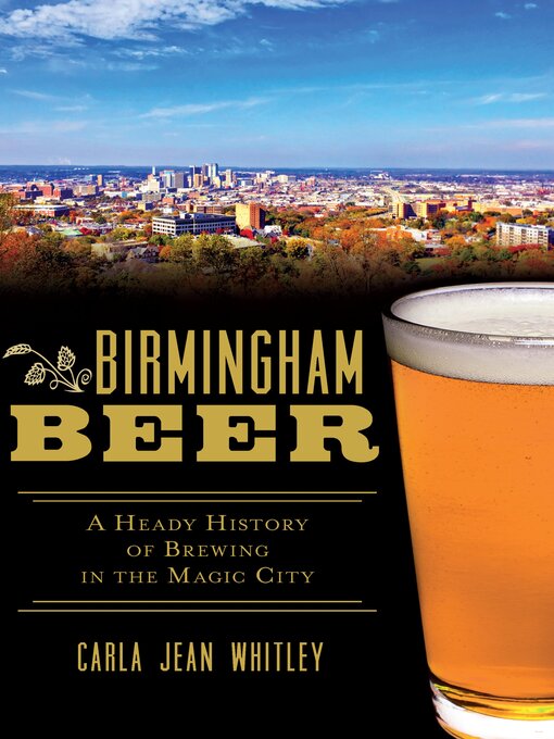 Title details for Birmingham Beer by Carla Jean Whitley - Available